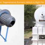 Recuperative vs. Regenerative Burners: Which is Right for Your Industry? - Encon